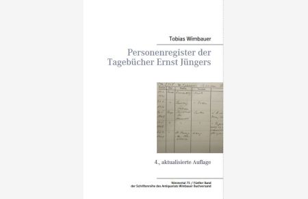 Personenregister der Tagebücher Ernst Jüngers. 4. , aktualisierte Auflage